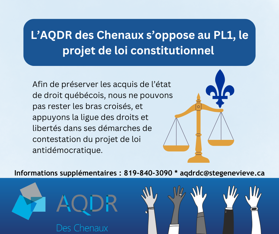 L'AQDR des Chenaux appuie la Ligue des droits et libertés dans la contestation du PL1, Loi constitutionnelle de 2025 sur le Québec.